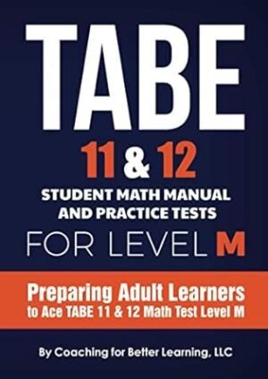 TABE 11 & 12 Student Math Manual and Practice Tests for LEVEL M