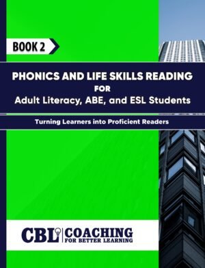 BOOK 2: Phonics and Life Skills Reading for Adult Literacy, ABE, and ESL Students