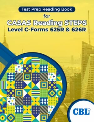 Test Prep Reading Book for CASAS Reading STEPS Level C—Forms 625R & 626R