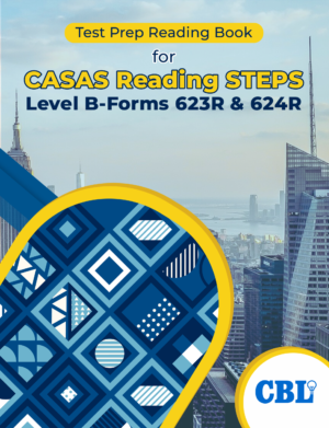 Test Prep Reading Book for CASAS Reading STEPS Level B—Forms 623R & 624R