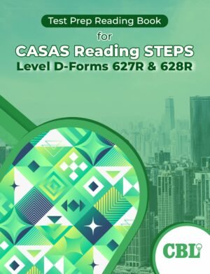 CASAS Reading STEPS Level D—Forms 627R and 628R